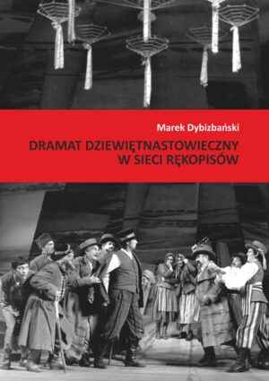 Dybizbanski - Dramat dziewietnastowieczny_okladka